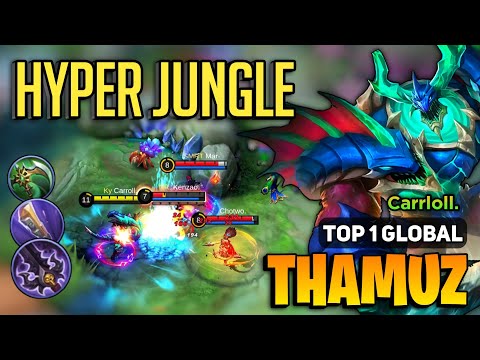 HYPER JUNGLE! Thamuz Best Build 2023 [ Thamuz Top 1 Global Gameplay ] By Carroll - Mobile Legends