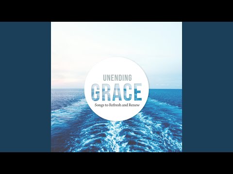 download lagu mp3 mp4 Unending Grace, download lagu Unending Grace gratis, unduh video klip Unending Grace