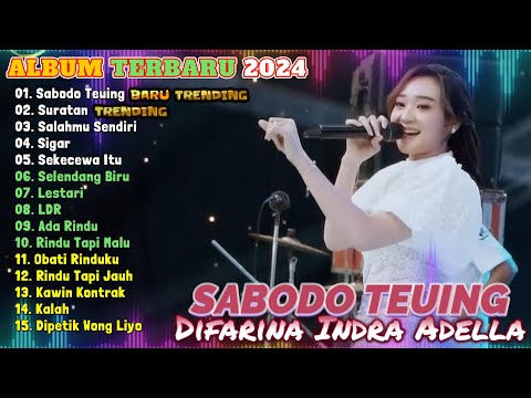 SABODO TEUING - DIFARINA INDRA ADELLA TERBARU || KUMPULAN LAGU DANGDUT KOPLO OM ADELLA 2024