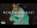 Terrian Worth The Wait Official Lyric Video