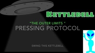 " The Outer Limits " Strength Protocol Vol 1 Kettlebell Press Workout from KB Only Muscle Gain