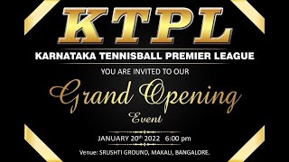 🔴 KARNATAKA TENNISBALL PREMIER LEAGUE | GRAND OPENING | 2022