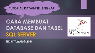 Cara Membuat Database dan Tabel Dengan SQL Server