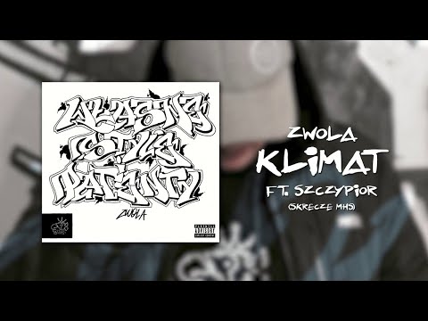 Zwola - Klimat FT. Szczypior (Skrecze MHS)