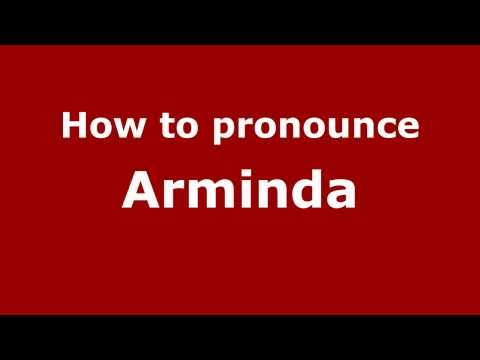 How to pronounce Arminda