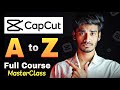 Capcut A to Z Masterclass || CapCut Full Course 2024