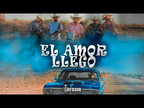 El Amor Llegó | Grupo Edificado (Video Oficial)