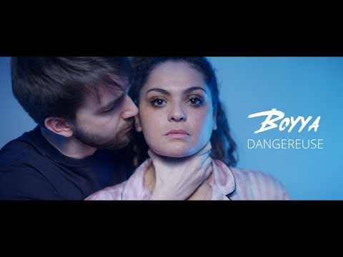 Boyya - Dangereuse (Clip Officiel)