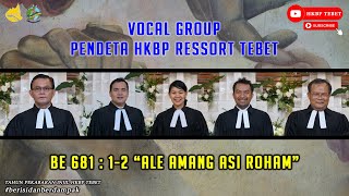 Download lagu ALE AMANG ASI ROHAM (BE 681: 1 - 2) - VOCAL GROUP PENDETA HKBP RESSORT TEBET mp3