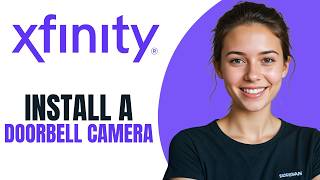 How to Install an Xfinity Doorbell Camera 2026
