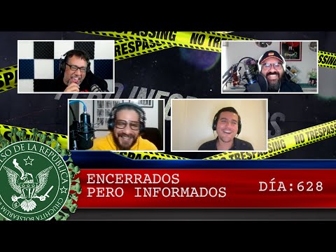 ENCERRADOS PERO INFORMADOS DÍA: 628 - EL PULSO DE LA REPÚBLICA