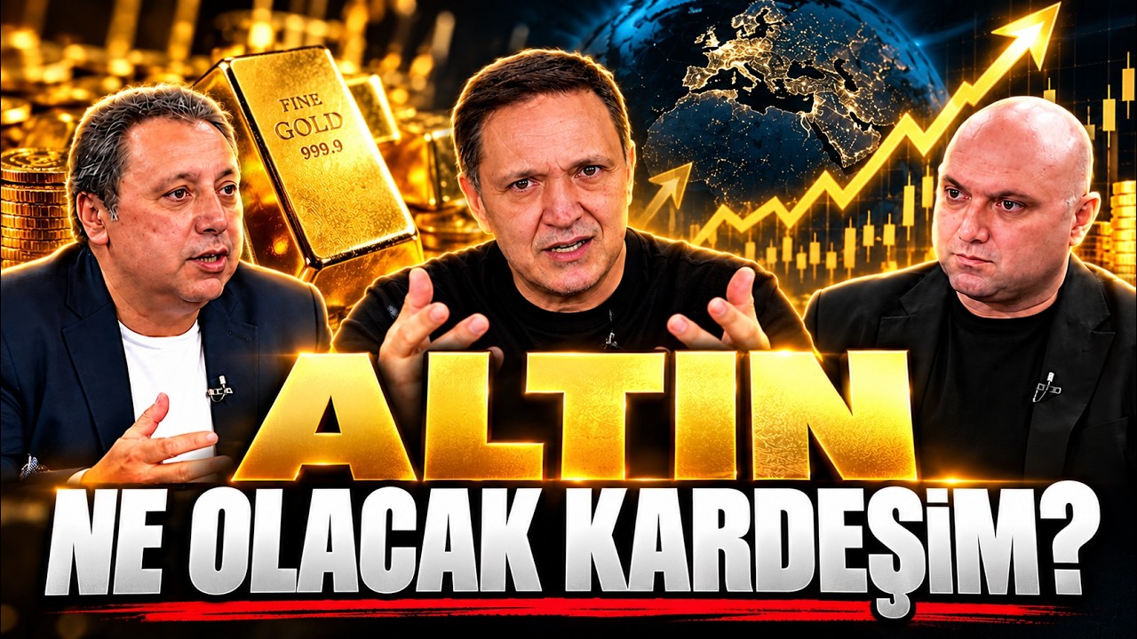 ALTIN NE OLACAK KARDEŞİM?