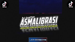 Download lagu DJ Santuy !!! ASMALIBRASI - Soegi bornean VIRAL TIK-TOK 2022 || DJ Jonesboy. id mp3