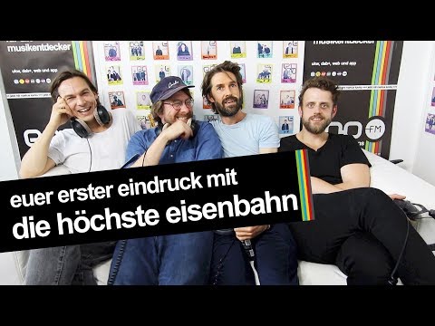 Euer erster Eindruck – mit Die Höchste Eisenbahn