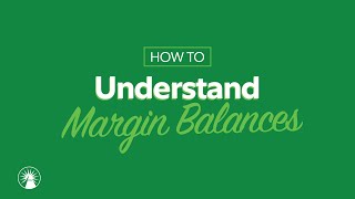 Understanding Margin Balances | Fidelity Investments