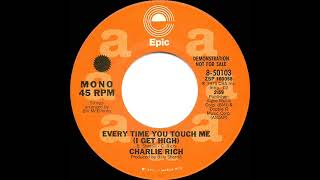 1975 Charlie Rich - Every Time You Touch Me (I Get High) (mono radio promo 45)