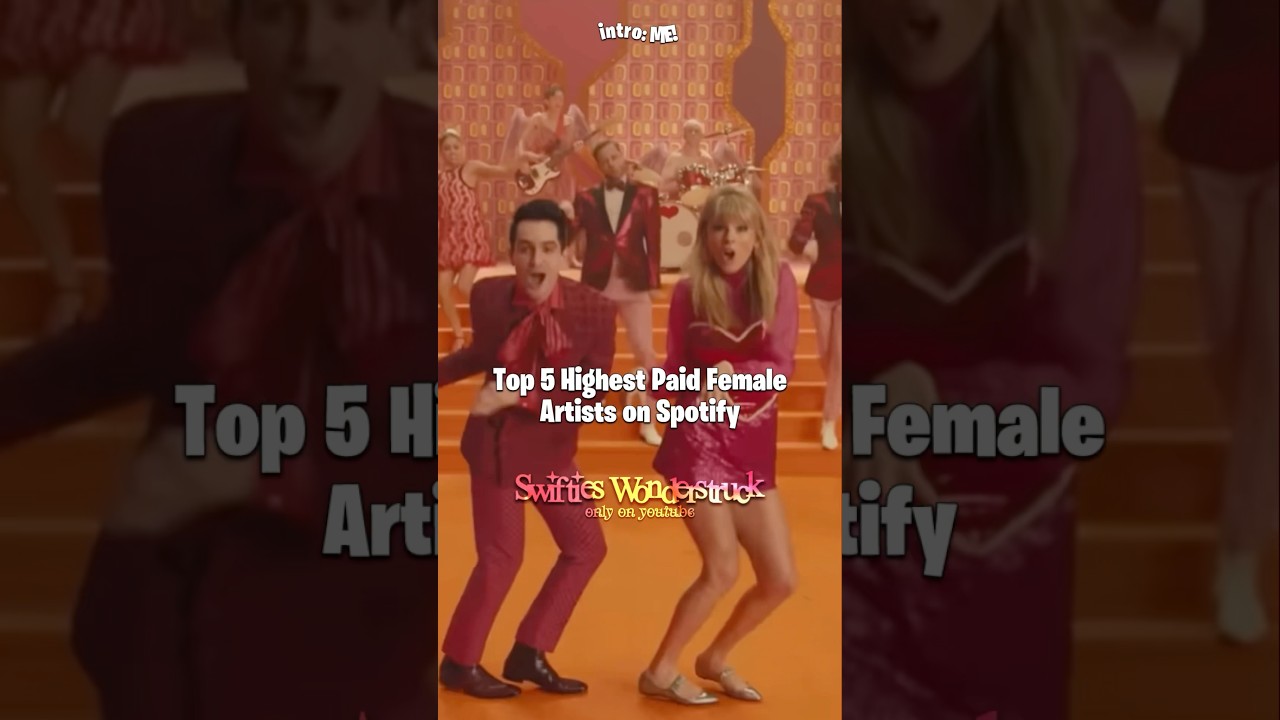 Top 5 Highest Paid Female Artists on Spotify | swifties wonderstruck