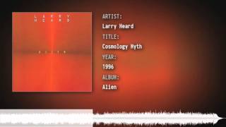 Larry Heard - Cosmology Myth