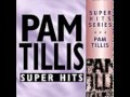 Pam Tillis -  There Goes My Love