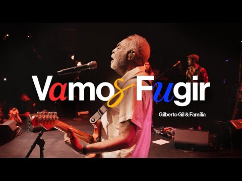 GILBERTO GIL - Vamos Fugir [Clipe Oficial] #ViajandoComOsGil