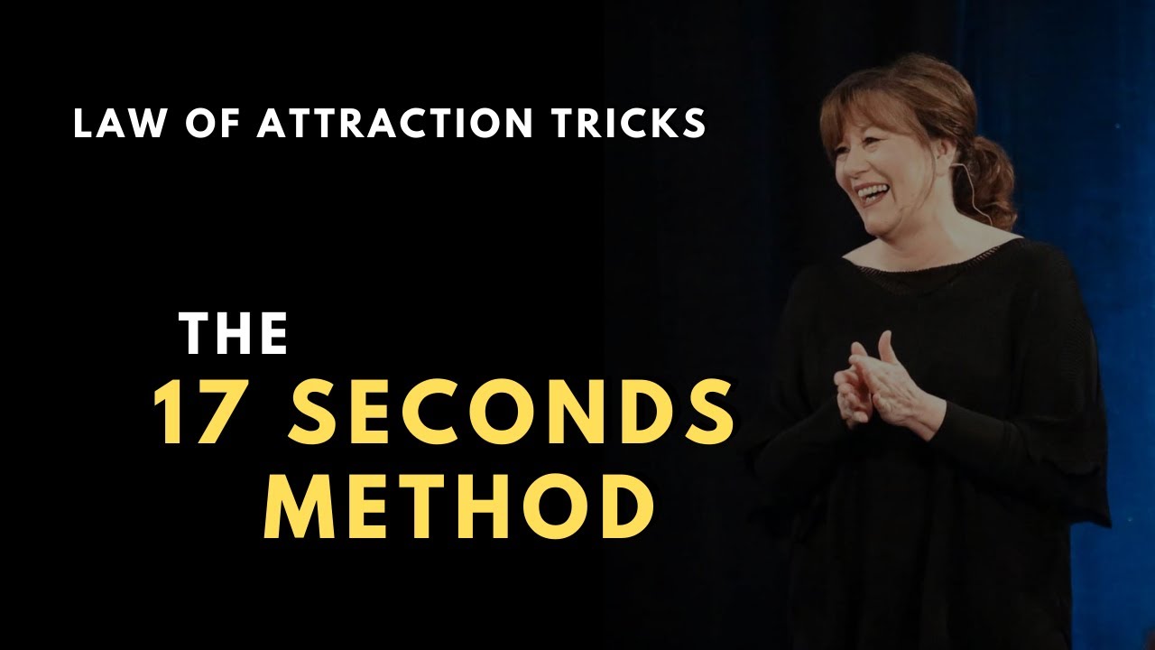Abraham Hicks - The 17 Seconds Method Of Pure Thought and Manifestation