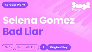 Bad Liar [Piano Karaoke Instrumental] Selena Gomez