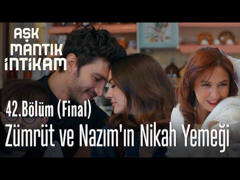 Veda: Zümrüt ve Nazım'ın nikah yemeği - Aşk Mantık İntikam 42. Bölüm (Final)