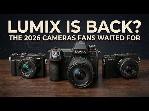Top 3 Panasonic Upcoming Cameras in 2026