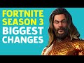 6 Big Changes In Fortnite Season 3's Splashdown
