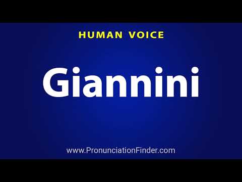 How To Pronounce Giannini
