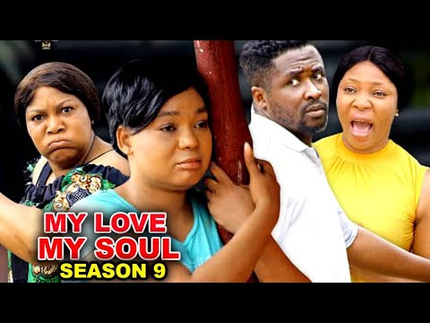 MY LOVE MY SOUL SEASON 9 -(New Trending Movie)Rachel okonkwo&Onny Micheal 2022 Latest Nigerian Movie