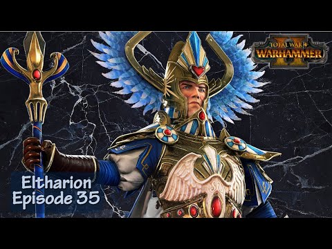 Total war Warhammer 2: Eltharion 35
