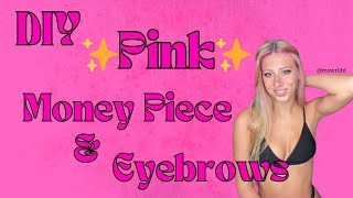 DIY Money Piece and Eyebrows