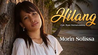 Download lagu Morin Solissa - HILANG ( Liric Video) mp3