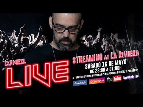 DJ NEIL desde LA RIVIERA sesión especial fiesta LIVE