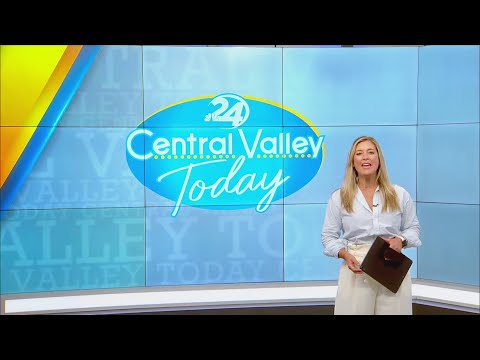 Central Valley Today!
