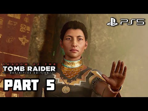 SHADOW OF THE TOMB RAIDER DEFINITIVE EDITION Gameplay Walkthrough - Part 5 [PS5 60FPS]