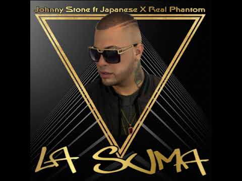 Johnny Stone - La Suma (ft Japanese X Real Phantom) [Audio Oficial]