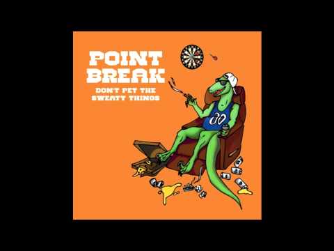 Point Break - Horseshoes and Handjobs (feat. Toon)