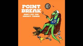 Point Break - Horseshoes and Handjobs (feat. Toon)
