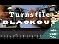 Turnstile BLACKOUT Guitar Tab Play Along