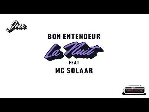 Bon Entendeur, MC Solaar - La nuit (Audio)