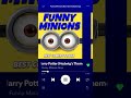 Minions Harry Potter song Minions Harry Potter song