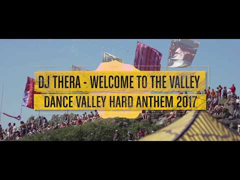 Dance Valley 2017 | Hard Anthem | DJ Thera - Welcome To The Valley