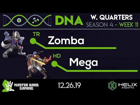 DNA S4:W11 - TR | Zomba (Wolf) Vs. HD | Mega (Ike) - W Quarterfinals