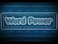 Word Power