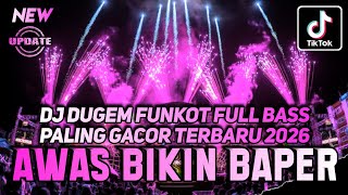 Download lagu DJ DUGEM FUNKOT FULL BASS PALING GACOR TERBARU 2026 ‼️ Dj Remix Galau Terbaik 2026 - DUGEM ANTI DROP mp3 Download lagu DJ DUGEM FUNKOT FULL BASS PALING GACOR TERBARU 2026 ‼️ Dj Remix Galau Terbaik 2026 - DUGEM ANTI DROP mp3