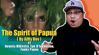 Download lagu The Spirit of Papua by Alffy Rev (ft Nowela Mikhelia, Epo D'fenomeno, Funky Papua) | REACTION mp3