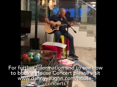 Danny Vaughn House Concert Compilation May 2022
