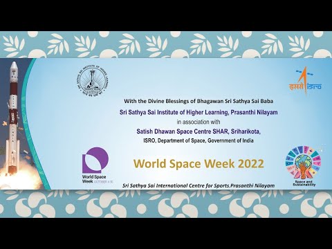 Highlights of the World Space Week 2022 Celebrations at SSSIHL, Prasanthi Nilayam